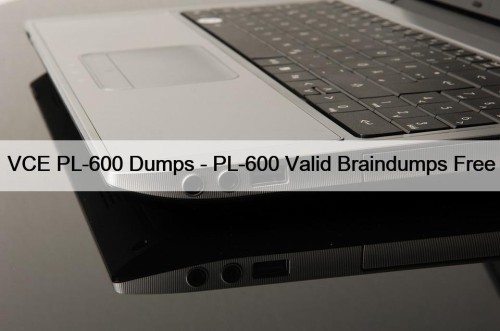 VCE PL-600 Dumps - PL-600 Valid Braindumps Free