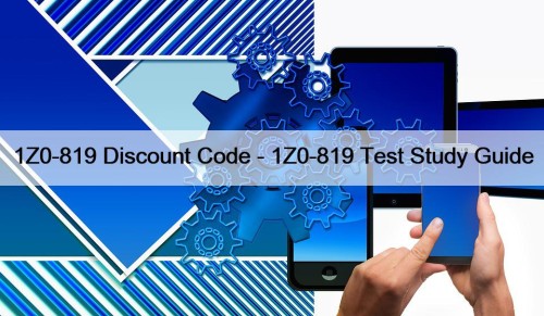 1Z0-819 Discount Code - 1Z0-819 Test Study Guide